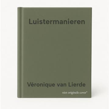 Luistermanieren 9789463658621 Véronique van Lierde, Verzenden, Zo goed als nieuw, Véronique van Lierde