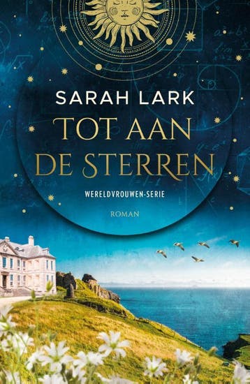 Tot aan de sterren / Wereldvrouwen / 1 9789026174810, Boeken, Verzenden, Gelezen, Sarah Lark