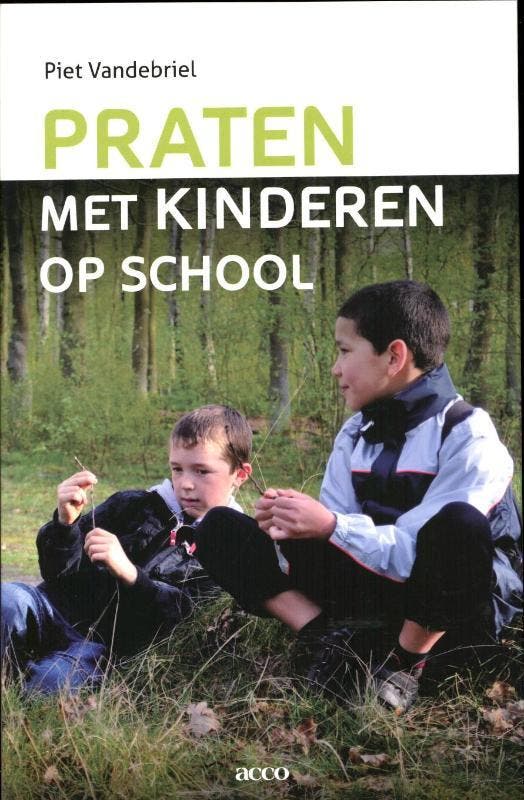 Praten met kinderen op school 9789033486555 Piet Vandebriel, Boeken, Studieboeken en Cursussen, Gelezen, Verzenden