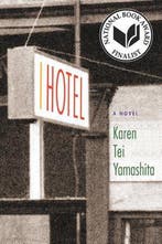 I Hotel 9781566892391 Karen Tei Yamashita, Verzenden, Gelezen, Karen Tei Yamashita