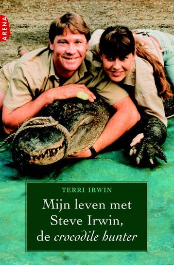 MIJN LEVEN MET STEVE IRWIN, DE CROCODILE HUNTER Terri Irwin, Verzenden, Terri Irwin