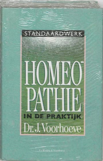 Homeopathie in de praktijk 9789038401812 J. Voorhoeve, Boeken, Verzenden, Gelezen, J. Voorhoeve