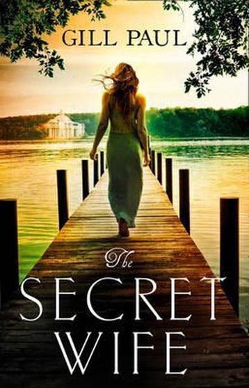 The Secret Wife 9780008102142 Gill Paul, Verzenden, Gelezen, Gill Paul