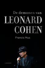 De demonen van Leonard Cohen 9789401422727 Francis Mus, Boeken, Verzenden, Zo goed als nieuw, Francis Mus