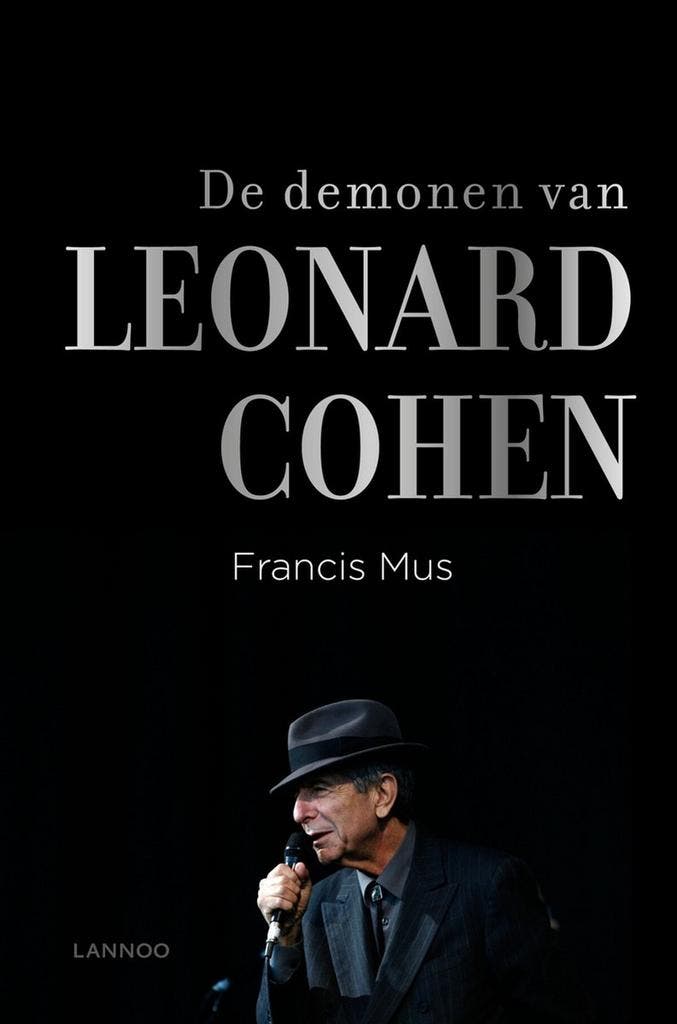 De demonen van Leonard Cohen 9789401422727 Francis Mus, Boeken, Muziek, Zo goed als nieuw, Verzenden