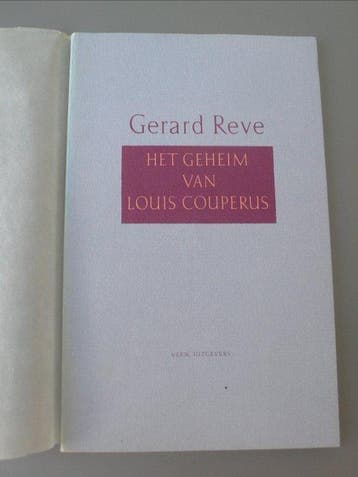 Gesigneerd; Gerard Reve - Het geheim van Louis Couperus -