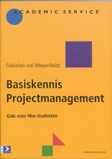 Basiskennis Projectmanagement 9789039521243, Verzenden, Zo goed als nieuw, F. von Meyenfeldt