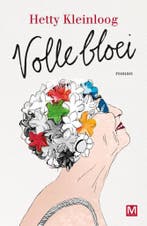 Volle bloei 9789460683985 Hetty Kleinloog, Verzenden, Gelezen, Hetty Kleinloog