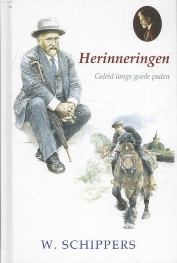 Herinneringen / Schippersserie / 47 9789461150721, Verzenden, Willem Schippers