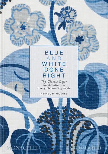 Blue And White Done Right | Nieuw, Verzenden, Nieuw, Hudson Moore; Mario López-Cordero
