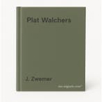 Plat Walchers 9789074576116 J. Zwemer, Verzenden, J. Zwemer