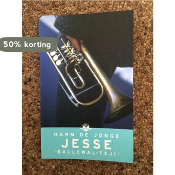 Jesse ballewal-tsji / Boektoppers 9789034519108, Boeken, Verzenden, Gelezen, Harm de Jonge