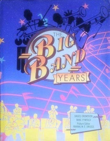 The Big Band Years 9780715391372, Verzenden
