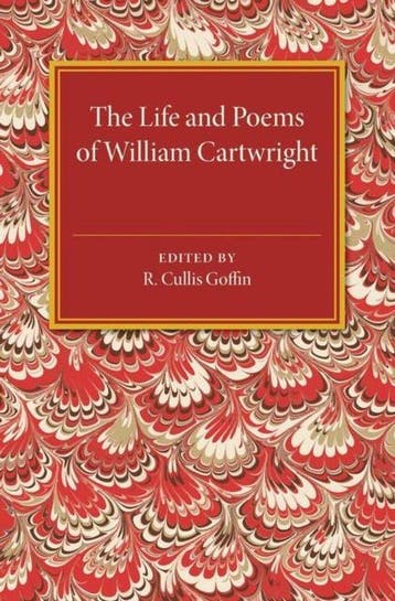 The Life and Poems of William Cartwright 9781107505407, Verzenden