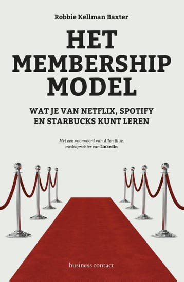 Het membership-model 9789047008972 Robbie Kellman Baxter, Verzenden, Zo goed als nieuw, Robbie Kellman Baxter