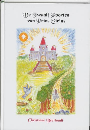 De Twaalf Poorten van Prins Sirius 9789075849127, Boeken, Verzenden, Zo goed als nieuw, Christiane Beerlandt