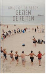 Gezien de Feiten - Griet Op De Beeck 9789059654525, Verzenden, Gelezen, Griet op de Beeck