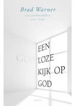 Een Godloze kijk op God (NIEUW BOEK), Verzenden, Gelezen