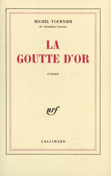 La goutte d or - Michel Tournier 9782070705726, Verzenden, Gelezen, Michel Tournier