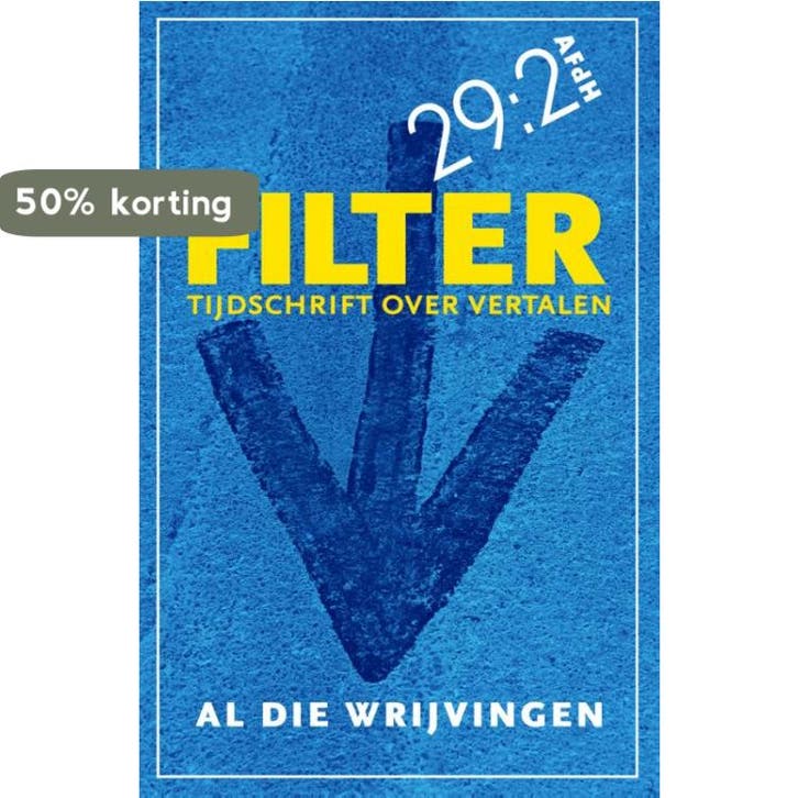 Al die wrijvingen / Filter – Tijdschrift over vertalen /, Boeken, Literatuur, Zo goed als nieuw, Verzenden