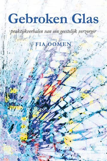 Gebroken glas 9789089549846 Fia Oomen, Verzenden, Zo goed als nieuw, Fia Oomen