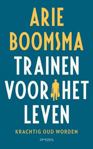 Trainen voor het leven 9789044648119 Arie Boomsma, Verzenden, Arie Boomsma