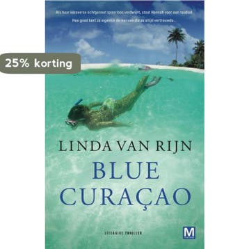Blue Curaçao 9789460681387 Linda van Rijn, Verzenden, Gelezen, Linda van Rijn