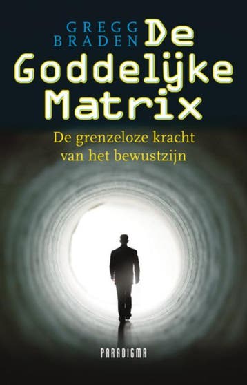 De goddelijke matrix 9789049960018 G. Braden, Livres, Verzenden, G. Braden