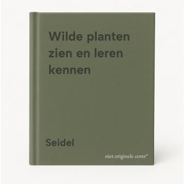 Wilde planten zien en leren kennen 9789003952103 Seidel, Verzenden, Zo goed als nieuw, Seidel