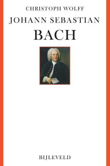 Johann Sebastian Bach 9789061317968 Christoph Wolff, Verzenden, Christoph Wolff