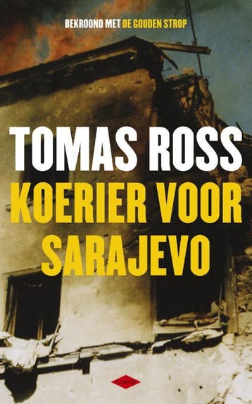 Koerier voor Sarajevo 9789023469360 Tomas Ross, Verzenden, Tomas Ross