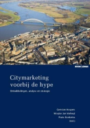 Citymarketing voorbij de hype 9789059316775, Boeken, Economie, Management en Marketing, Verzenden, Zo goed als nieuw