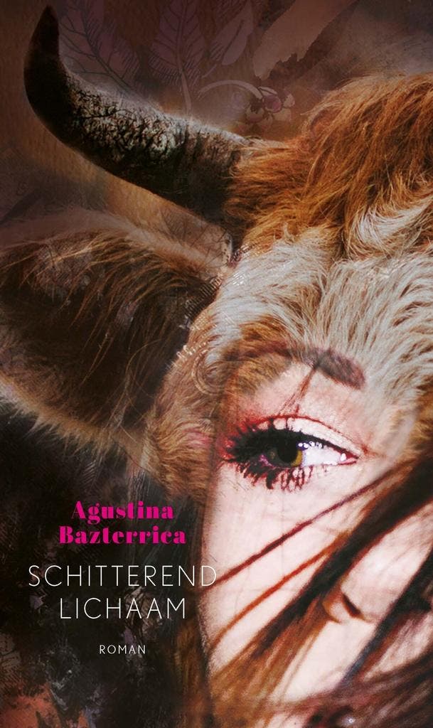 Schitterend lichaam (9789025470104, Agustina Bazterrica), Livres, Romans, Envoi