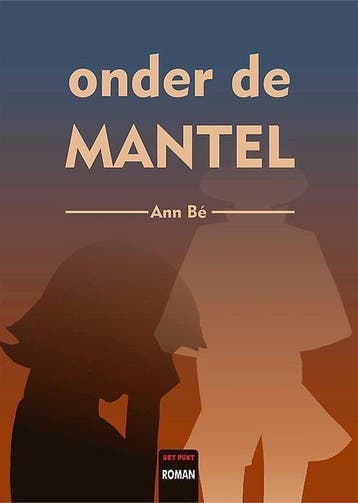 Onder de mantel 9789460793493 Ann Bé, Boeken, Verzenden, Zo goed als nieuw, Ann Bé