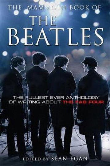 The Mammoth Book of the Beatles 9781845299439 Sean Egan, Boeken, Verzenden, Gelezen, Sean Egan
