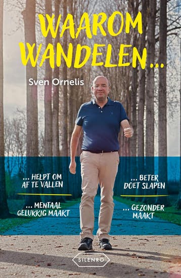 Waarom wandelen ... 9789464782509 Sven Ornelis, Verzenden, Gelezen, Sven Ornelis