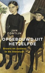 Opgebouwd uit hetzelfde 9789023460237 Jan Fontijn, Boeken, Verzenden, Gelezen, Jan Fontijn