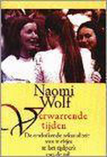 VERWARRENDE TIJDEN 9789022523308 Naomi Wolf, Verzenden, Gelezen, Naomi Wolf