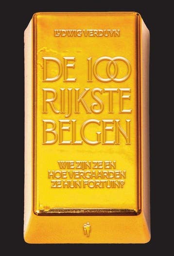 De 100 rijkste Belgen 9789464987935 Ludwig Verduyn, Verzenden, Zo goed als nieuw, Ludwig Verduyn