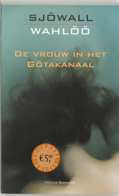 De vrouw in het Götakanaal / Sjöwall & Wahlöö 9789056720698, Boeken, Thrillers, Gelezen, Verzenden
