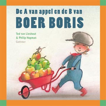 De A van appel en de B van Boer Boris / Boer Boris, Boeken, Verzenden, Gelezen, Ted van Lieshout