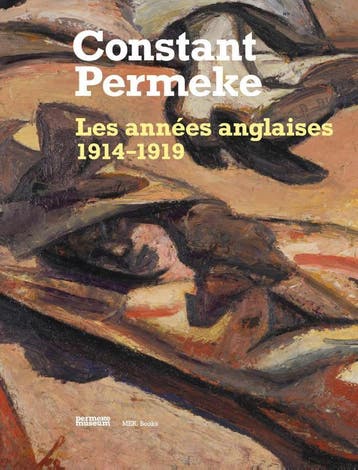Constant Permeke, Les Années Anglaises 1914-1919 | Nieuw, Verzenden, Jan Ceuleers; René Vermeir; Christophe De Clercq; Ludo Beheydt; Inne Gheeraert