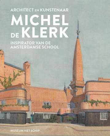 Architect en kunstenaar Michel de Klerk 9789082921168, Verzenden, Ton Heijdra
