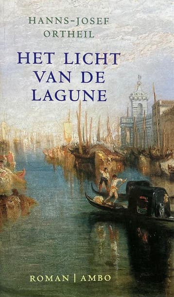 LICHT VAN DE LAGUNE 9789026316463 H.-J. Ortheil, Verzenden, H.-J. Ortheil