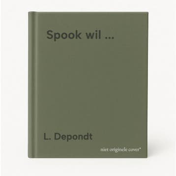 Spook wil ... 9789054613046 L. Depondt, Verzenden, L. Depondt