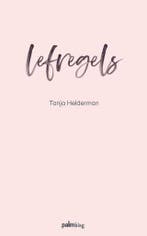 Lefregels 9789493059474 Tanja Helderman, Verzenden, Tanja Helderman
