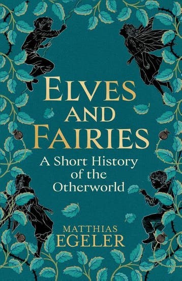 Elves And Fairies | Matthias Egeler | Nieuw, Verzenden, Nieuw, Matthias Egeler