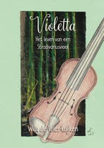 Violetta 9789493314405 Willy de Vries-Kuijken, Verzenden, Zo goed als nieuw, Willy de Vries-Kuijken