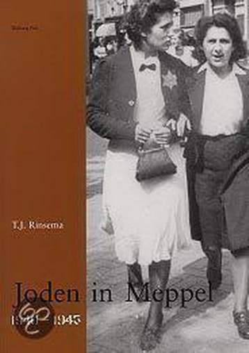 Joden in Meppel 1940-1945 9789057302879 T.J. Rinsema, Livres, Verzenden, T.J. Rinsema
