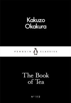 Kakuzo Okakura / Penguin Little Black Classics / 112, Verzenden, Zo goed als nieuw, Kakuzo Okakura